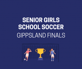 Gippsland Finals Senior Girls School Soccer